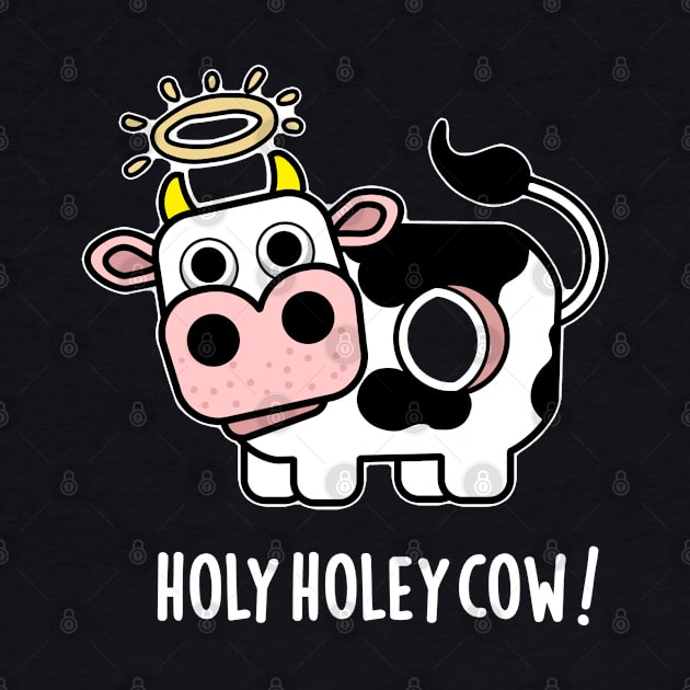 Holy Holey Cow Cute Animal Pun by punnybone